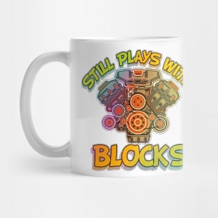 Still Plays With Blocks Mug